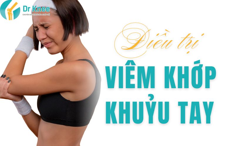 điều trị viêm khớp khuỷu tay
