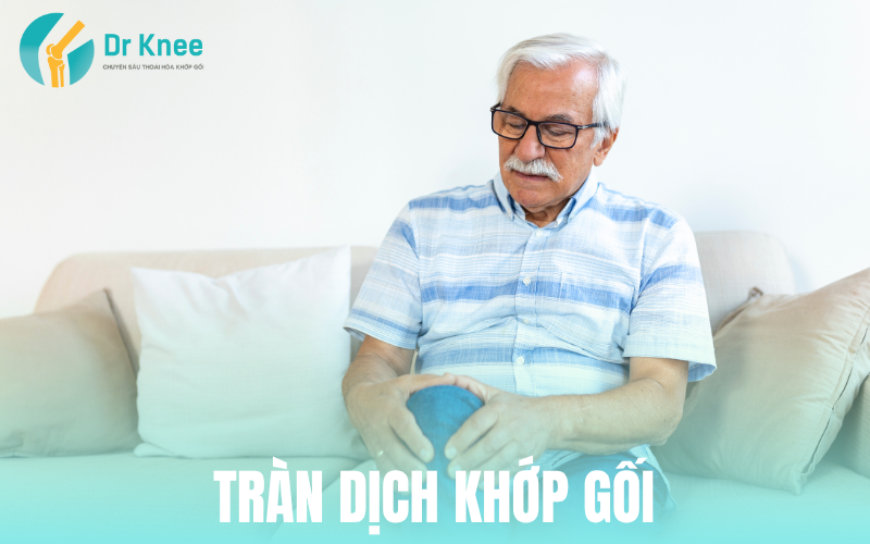 Tràn dịch khớp gối